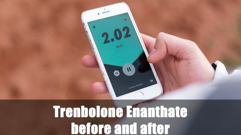 Trenbolone Enanthate Before and After: What Are the Changes?